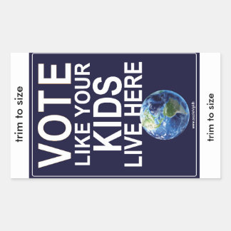 Adesivo Retangular Votem Como Seus Filhos...(Terra real)