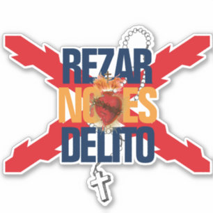 ADESIVO REZAR NO ES DELITO
