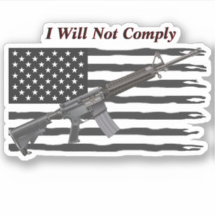 Adesivo Ripped USA Flag I Will Not Comply AR15 Rifle