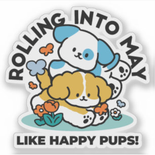 Adesivo Rolando Para Maio Como Pups Felizes - Cachorro Pri