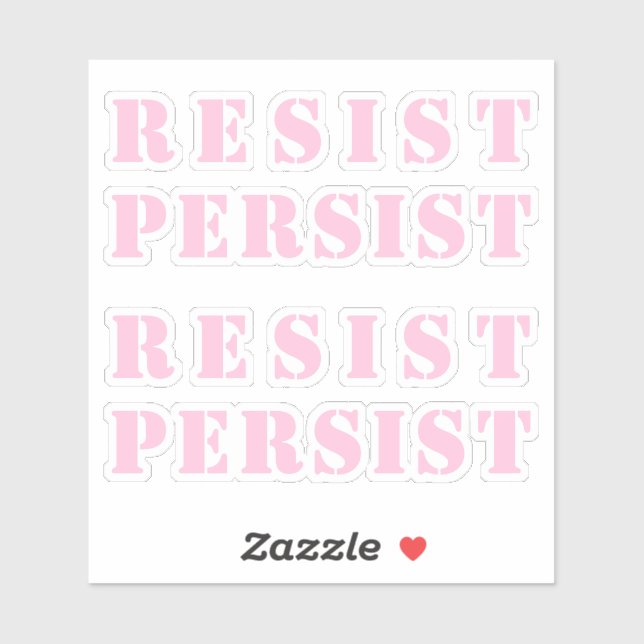 Adesivo rosa claro "resiste persistente" (Folha)