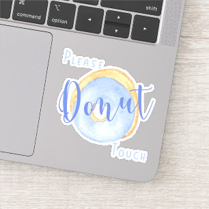 Adesivo Rosquinha Azul Engraçado, Por Favor, Não Toque