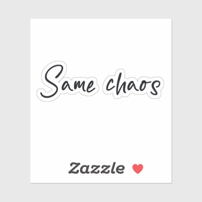 Adesivo Same chaos (Folha)