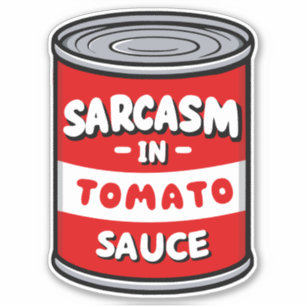 Adesivo Sarcasmo em molho de tomate