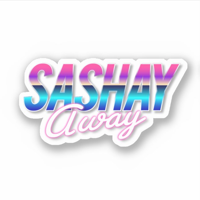 Adesivo Sashay Away (Frente)