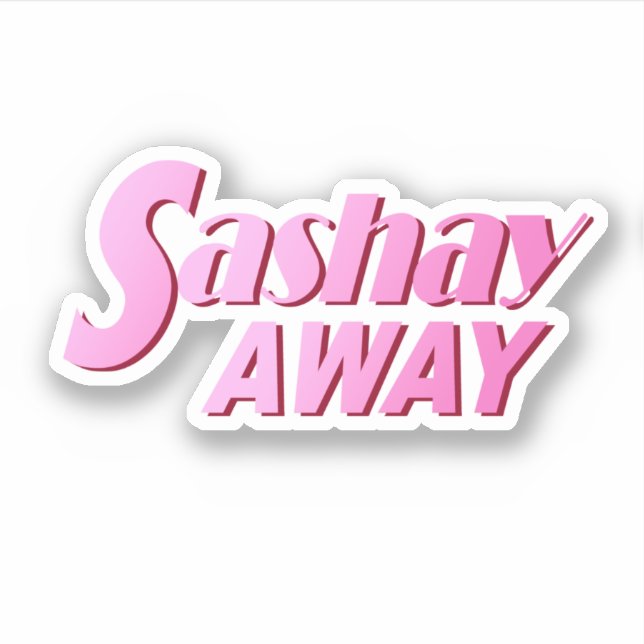 Adesivo Sashay Away (Frente)