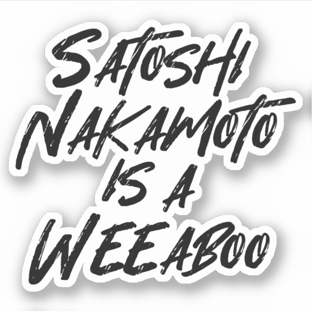 ADESIVO SATOSHI NAKAMOTO É UMA SEMANA (Frente)
