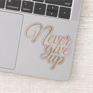 Adesivo Script Elegante Nunca Desistir de Motivação