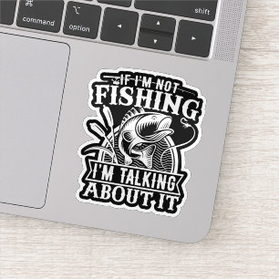 Adesivo Se Eu Não Sou Um Pescador Amante Pai Humor Engraça