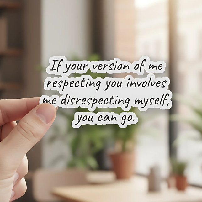 Adesivo Se O Seu Respeito Exige O Meu Desrespeito (Criador carregado)