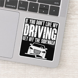 Adesivo Se você não gosta que eu dirija para fora da calça