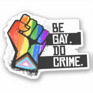 Adesivo Seja Gay Do Crime