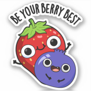 Adesivo Seja Seu Berry, Melhor Fruta Engraçado.