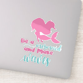 Adesivo Seja Uma Sereia E Faça Ondas, Silhueta Sereia