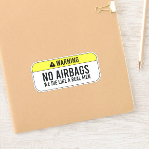 Adesivo Sem airbags Morremos Como Homens Verdadeiros