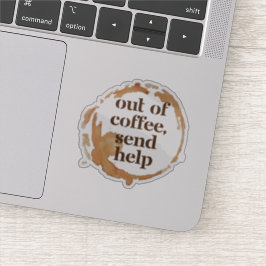 Adesivo Sem Café Envie Ajuda Adicto Divertido à Cafeína