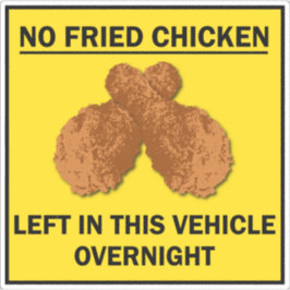 Adesivo Sem Galinha Fritada Deixada no Veículo Durante a N