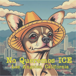 Adesivo Sem Queremos ICE em Los Angeles, Califórnia