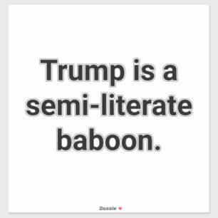 Adesivo Semi-analfabeto Trump-Baboon Hankamer Artjunkhaus