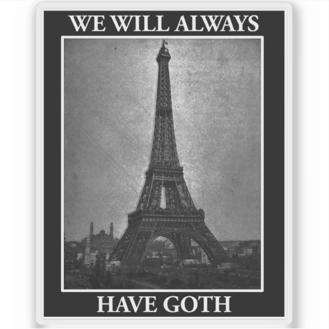 Adesivo Sempre Teremos Gótico (Frente)