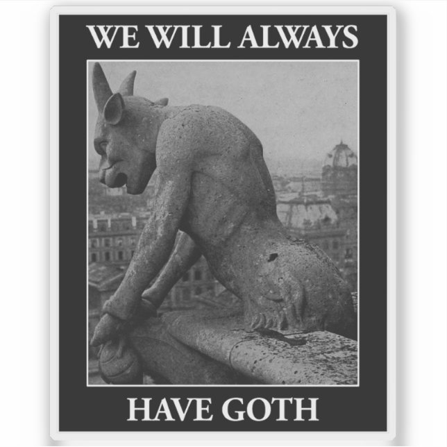 Adesivo Sempre Teremos Gótico (Frente)