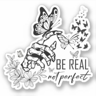 Adesivo Ser Real Não Perfeito   presentes de apreciação de