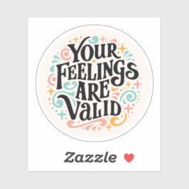 Adesivo Seus sentimentos são válidos