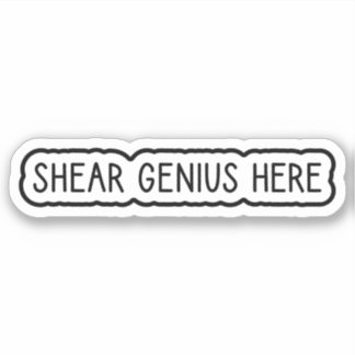Adesivo Shear Genius Aqui
