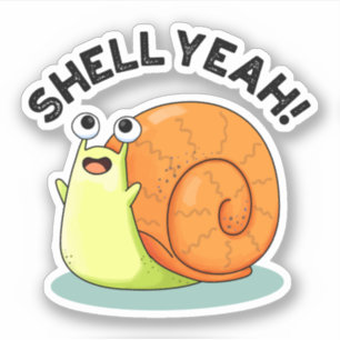 Adesivo Shell Sim Funny Snail Pun