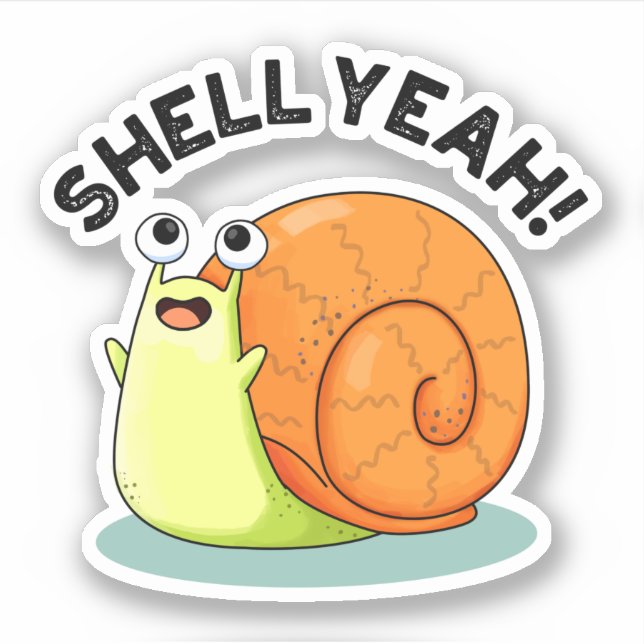 Adesivo Shell Sim Funny Snail Pun (Frente)