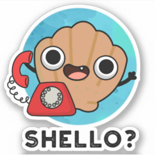 Adesivo Shello Funny Sea Shell Pun