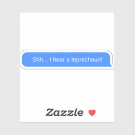 Adesivo Shh. Ouvi um duende!