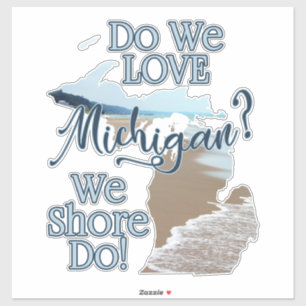Adesivo Shore Do Love Michigan   Michigan
