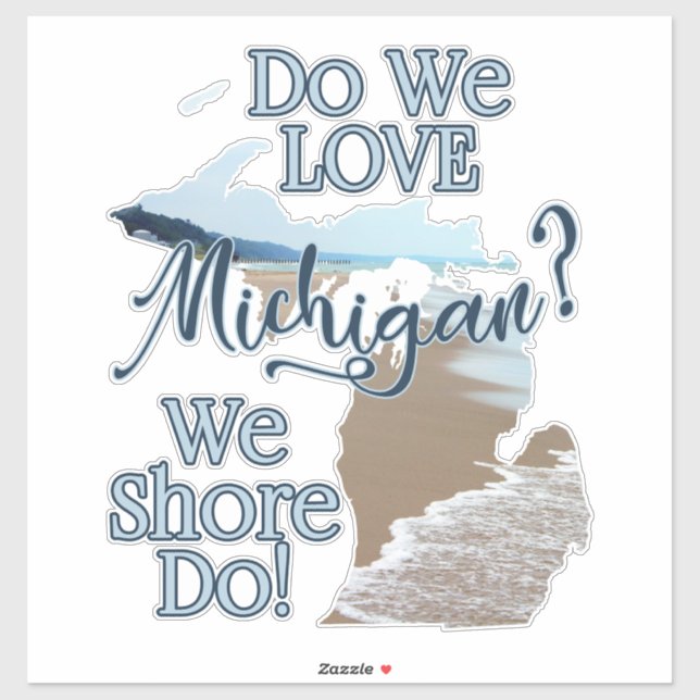 Adesivo Shore Do Love Michigan | Michigan (Folha)