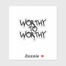 Adesivo Silent Power Era – WORTHY TO WORTHY Sticker