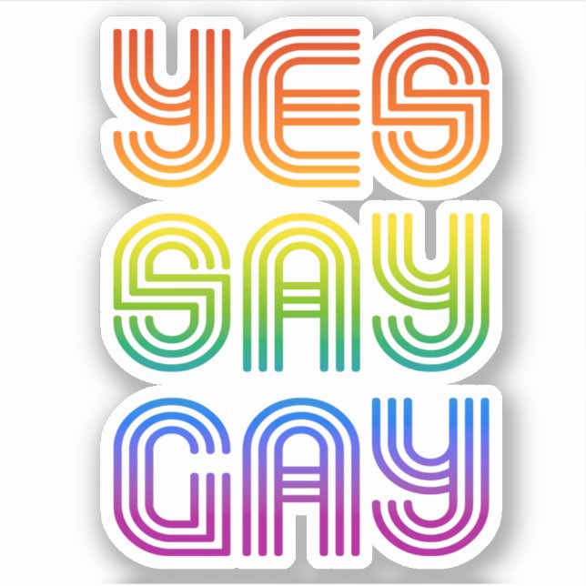 Adesivo Sim, diga gay (Frente)