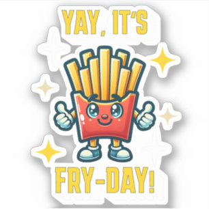 Adesivo Sim, é Fry-Day! Funny Kawaii - Fries franceses