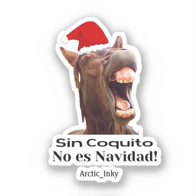 Adesivo Sin Coquito No Es Navidad (Frente)