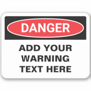 Adesivo Sinal personalizado de aviso de perigo