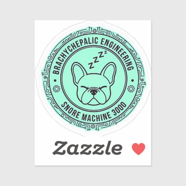 Adesivo Snore Machine 3000 French Bulldog Tech Funny Dog (Folha)
