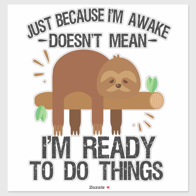 Adesivo Só porque estou acordado não significa que estou p (Folha)