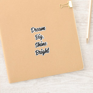 Adesivo Sonhe Grande, Brilho Brilhante
