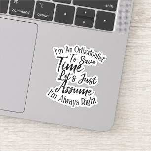 Adesivo Sou Ortodontista para salvar o Vamos do tempo, ape