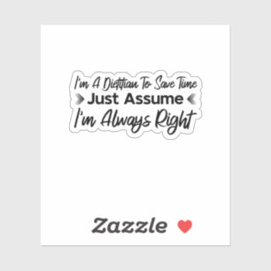 Adesivo Sou um Dietitiano para poupar tempo, apenas suponh