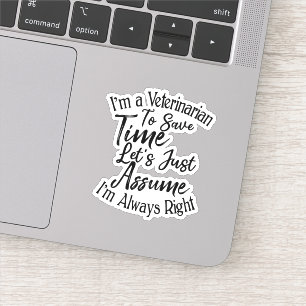 Adesivo Sou um veterinário para poupar Vamos de tempo.