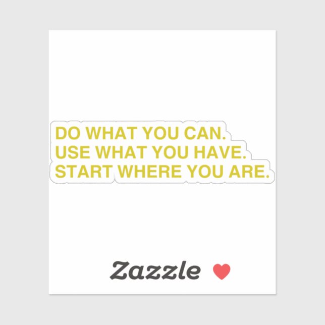 Adesivo Start Where You Are (Folha)