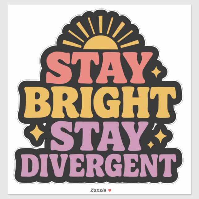 Adesivo Stay Bright, Stay Divergent (Folha)