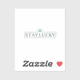 Adesivo Stay Lucky Minimalist Thin Typography St Patrick 