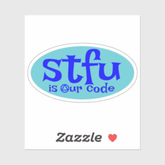 Adesivo STFU é o nosso autocolante de código