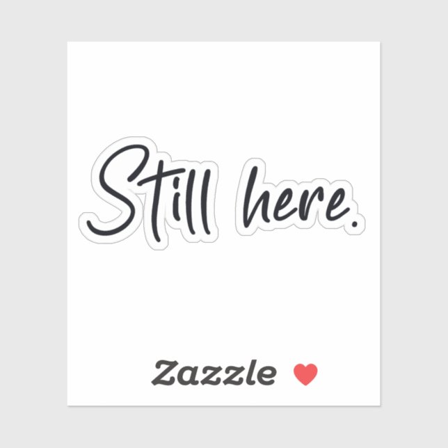 Adesivo Still here (Folha)